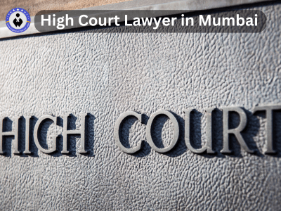 High Court Lawyer in Mumbai